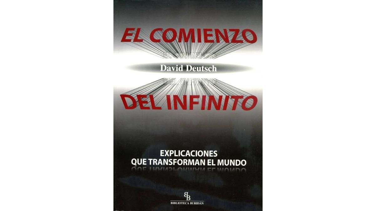 El comienzo del infinito, de David Deutsch