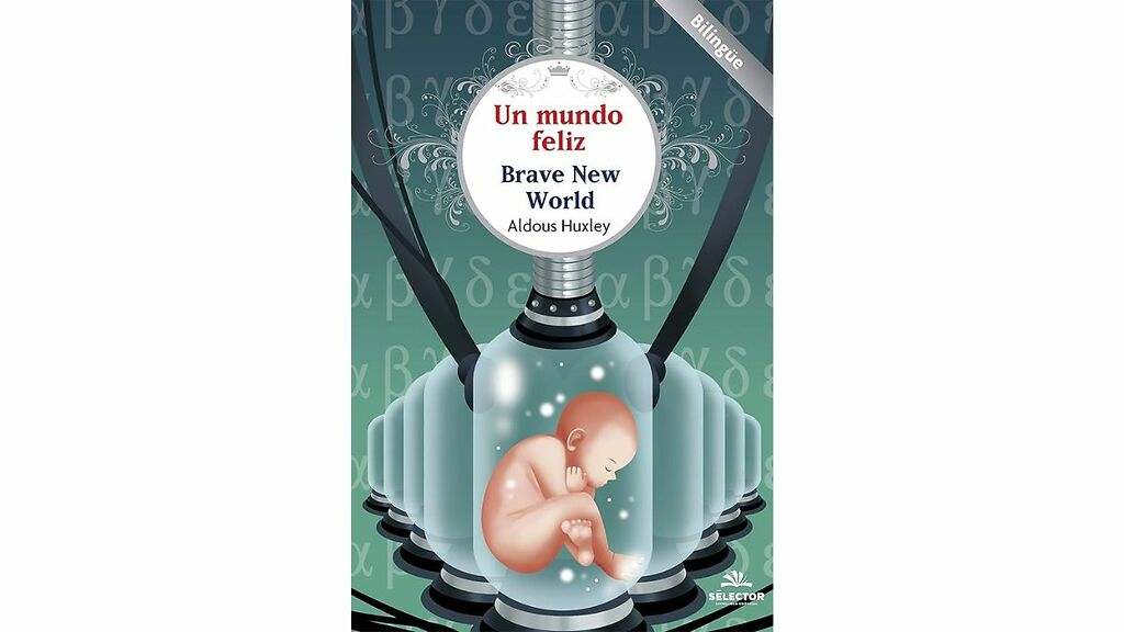 Un mundo feliz, de Aldous Huxley