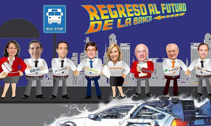 Regreso al futuro de la banca espaola
