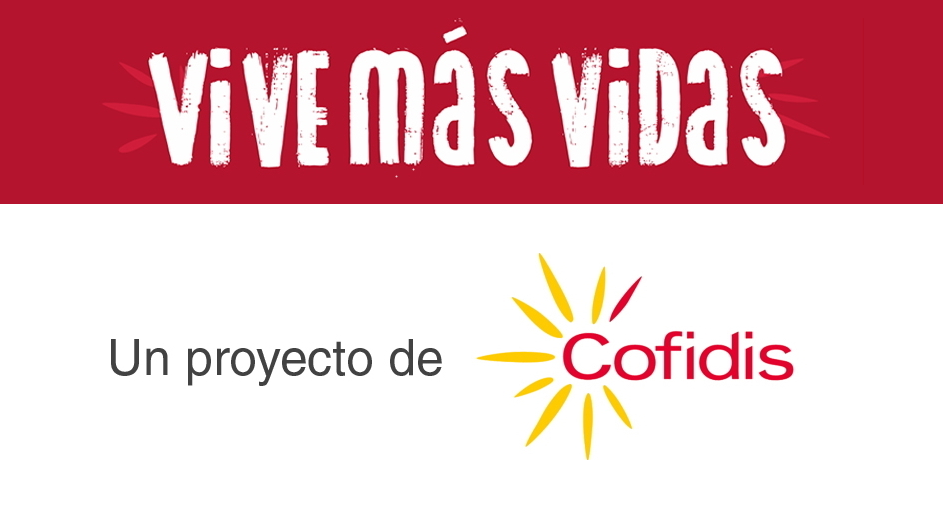 Vive más vidas. Un proyecto de COFIDIS
